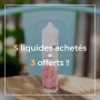 3 E-liquides DE VOTRE CHOIX